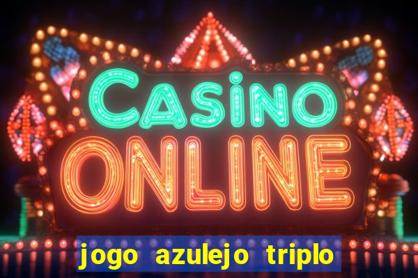 jogo azulejo triplo do oceano paga mesmo