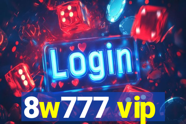 8w777 vip