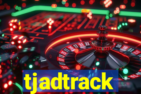 tjadtrack