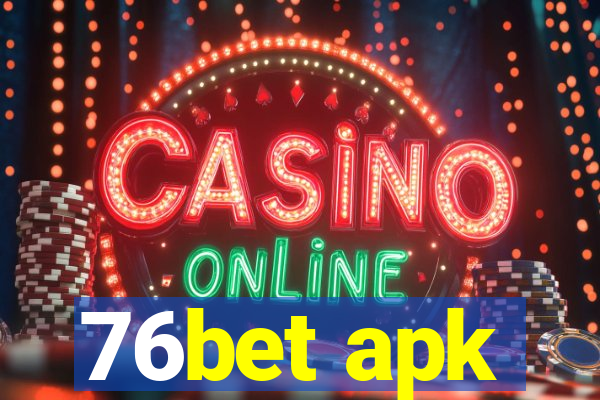 76bet apk