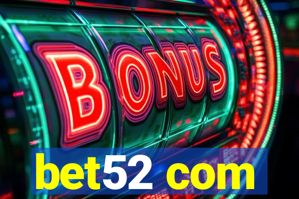 bet52 com