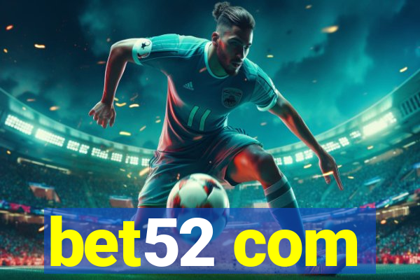 bet52 com