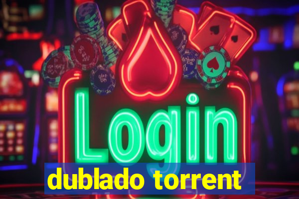 dublado torrent