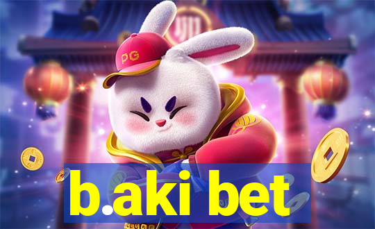 b.aki bet