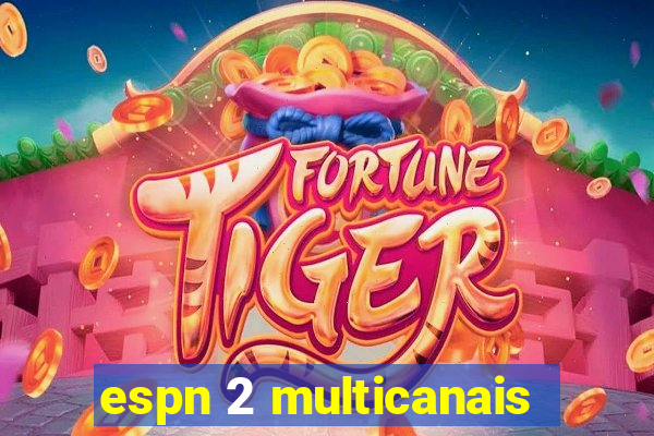 espn 2 multicanais