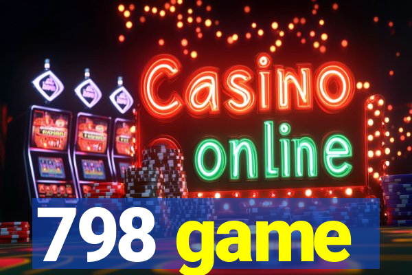 798 game