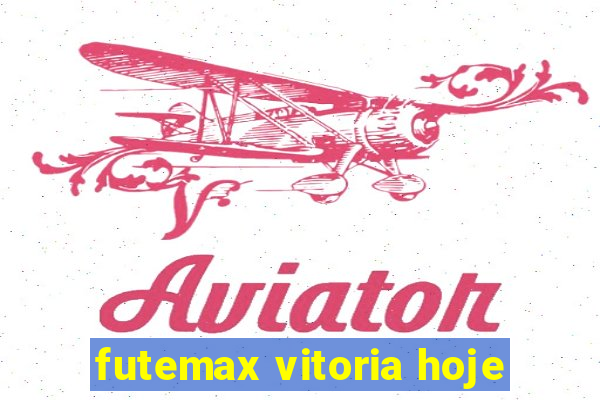futemax vitoria hoje