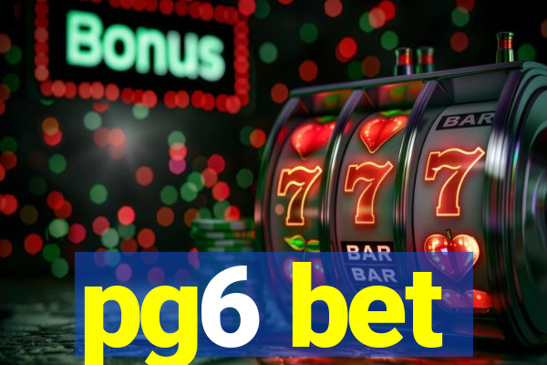 pg6 bet