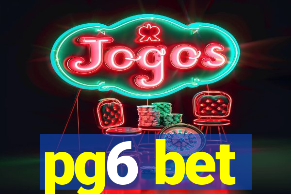 pg6 bet