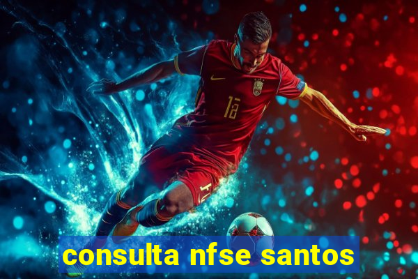consulta nfse santos