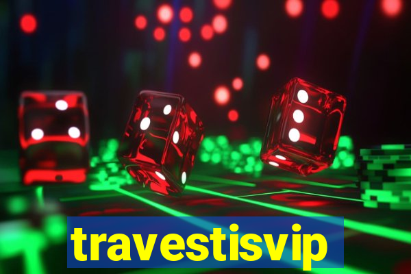 travestisvip