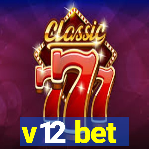 v12 bet