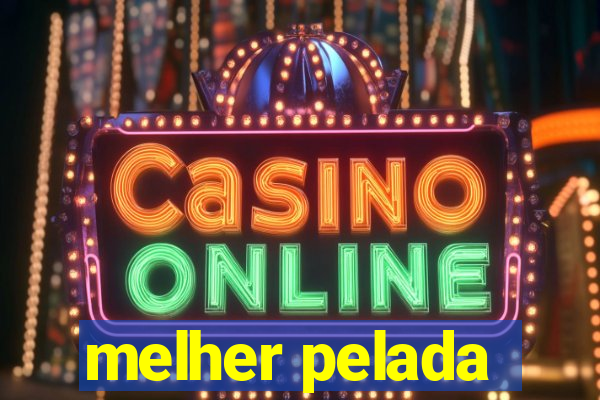 melher pelada