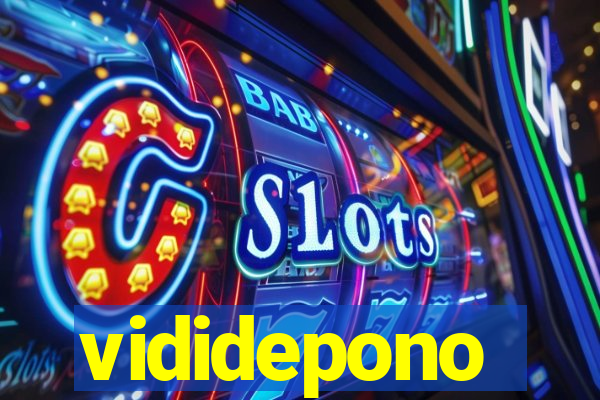 vididepono