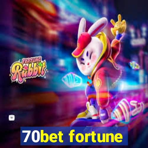 70bet fortune
