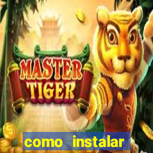 como instalar brazuca play