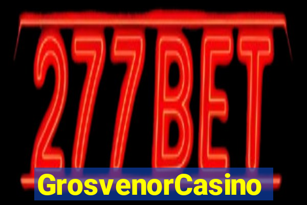 GrosvenorCasino