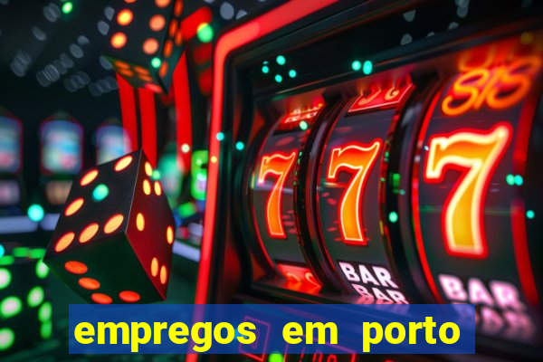 empregos em porto seguro bahia