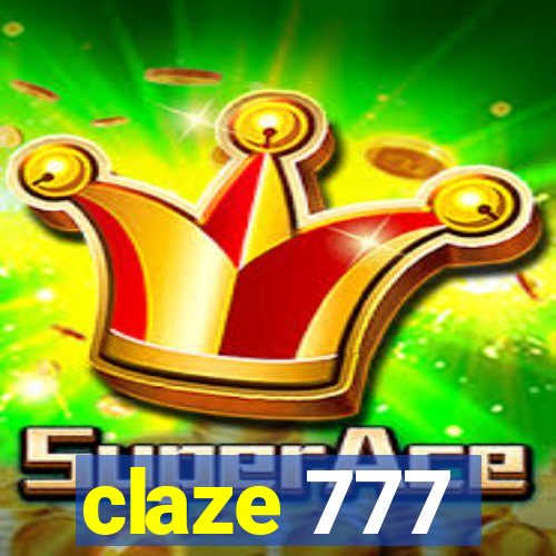 claze 777