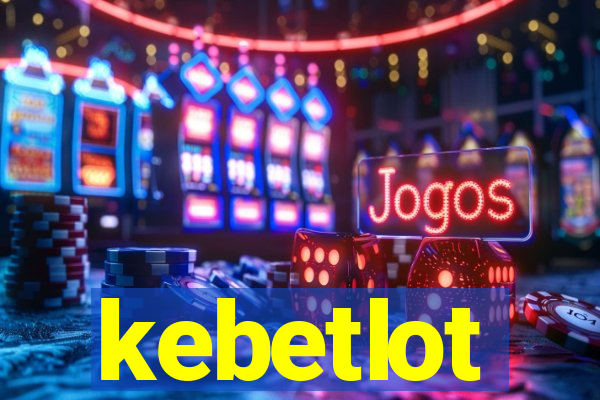 kebetlot