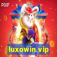 luxowin vip