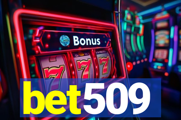 bet509