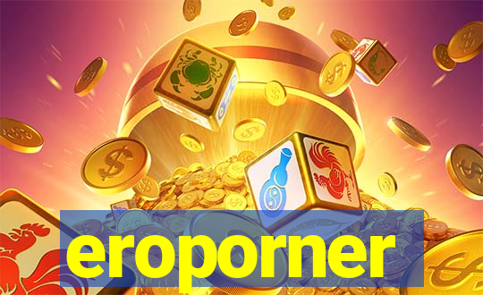 eroporner