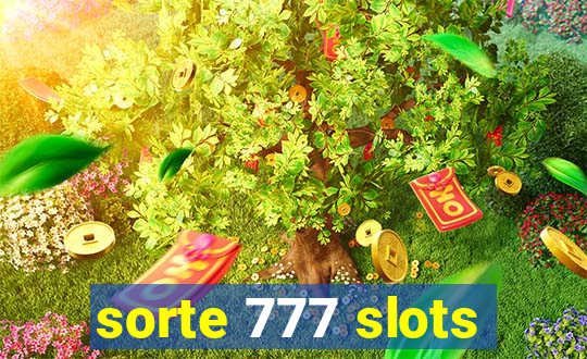 sorte 777 slots