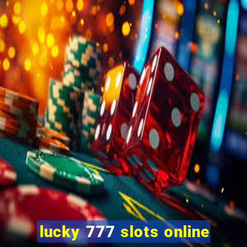 lucky 777 slots online