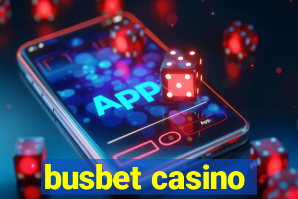 busbet casino