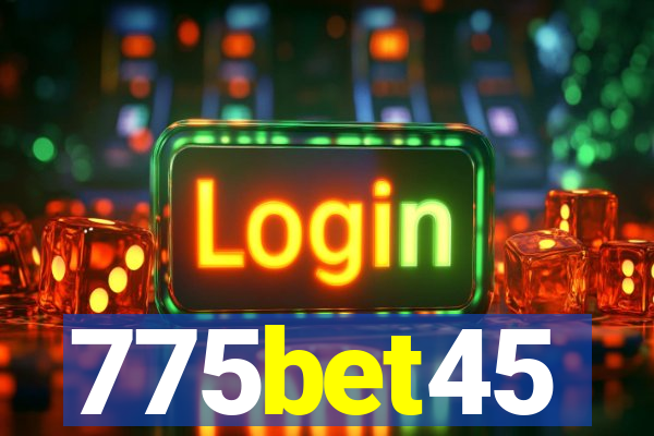 775bet45