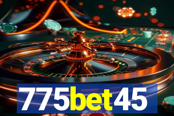 775bet45