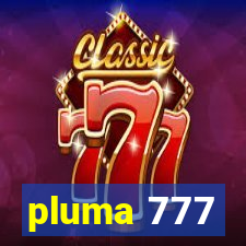pluma 777
