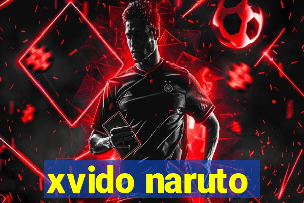 xvido naruto