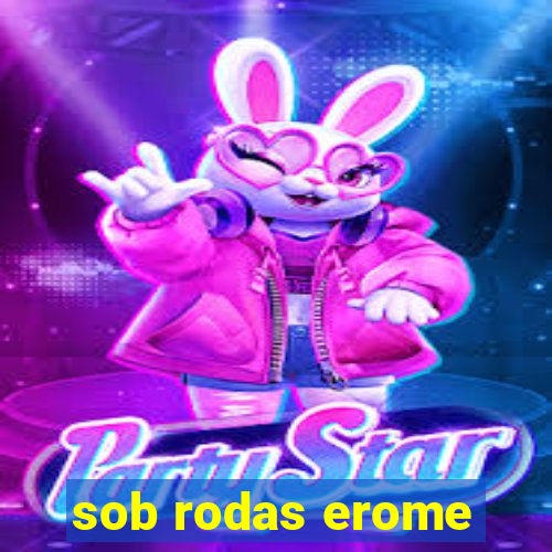 sob rodas erome