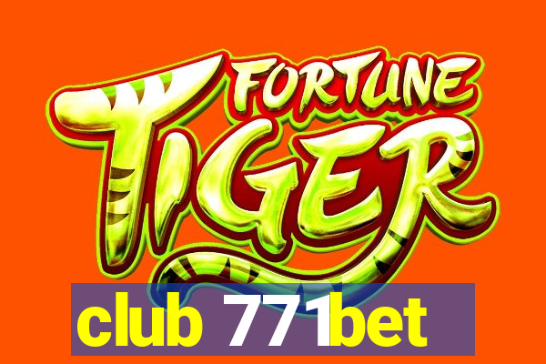 club 771bet