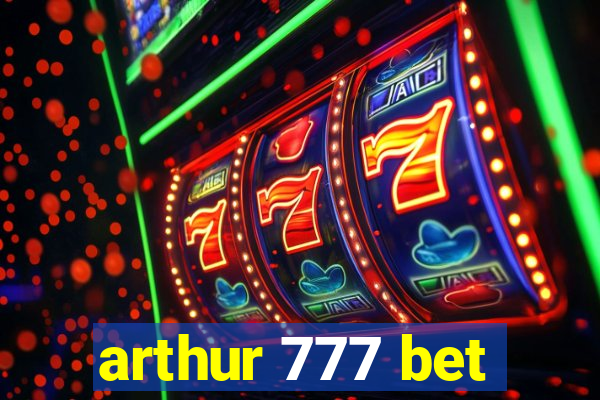 arthur 777 bet