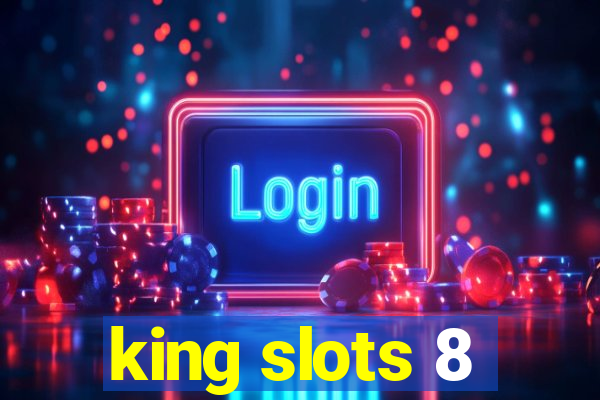 king slots 8