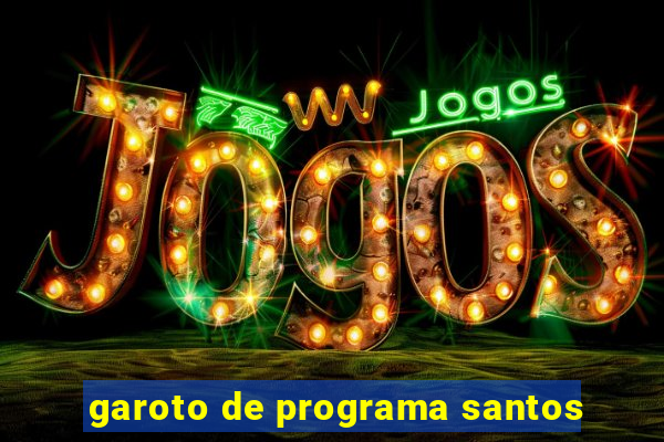 garoto de programa santos
