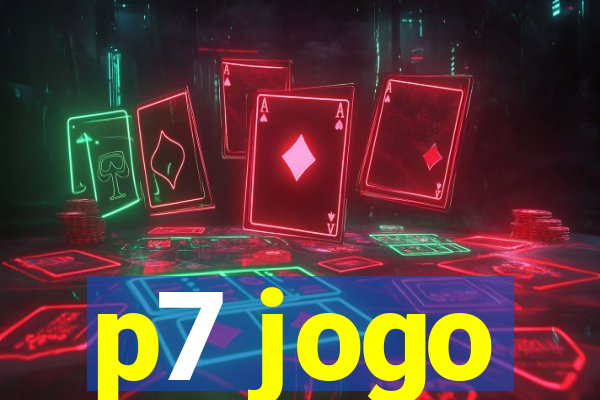 p7 jogo