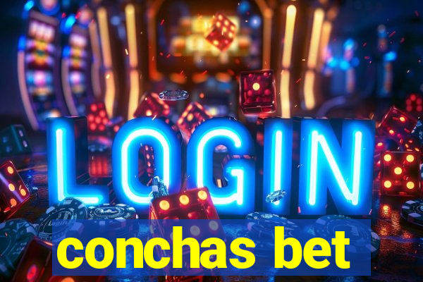 conchas bet