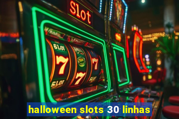 halloween slots 30 linhas