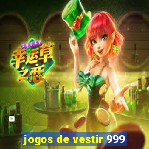 jogos de vestir 999