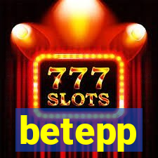 betepp