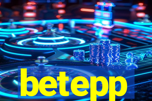betepp