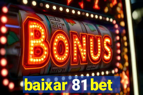baixar 81 bet