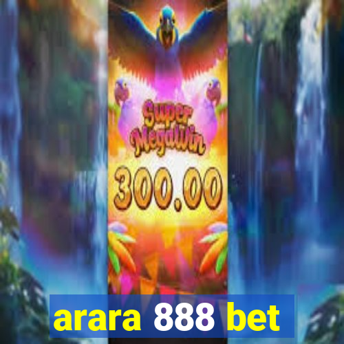 arara 888 bet