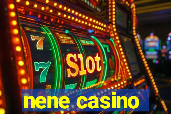 nene casino