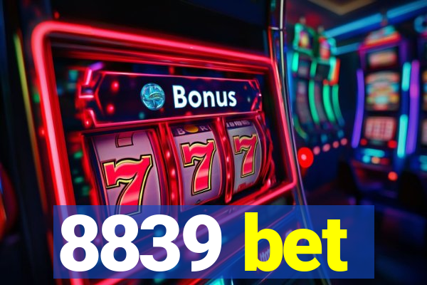 8839 bet