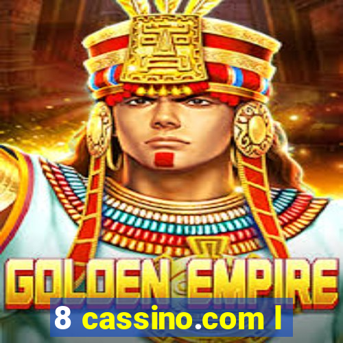 8 cassino.com l